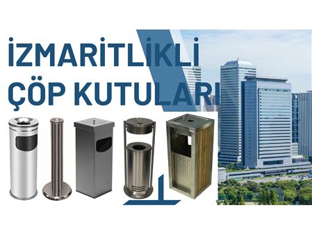 KÜLLÜKLÜ ÇÖP KOVALARI      İZMARİTLİKLER